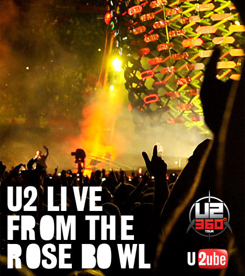 U2 Live from the RoseBowl in Pasadena